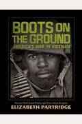 Boots On The Ground: America's War In Vietnam