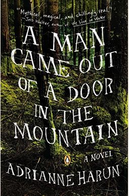 A Man Came Out Of A Door In The Mountain A Man Came Out Of A Door In The Mountain