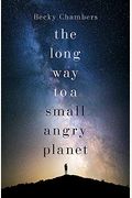 The Long Way To A Small Angry Planet