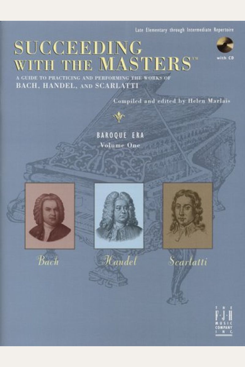 Succeeding With The Masters(R), Baroque Era, Volume One
