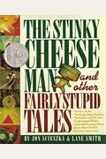 The Stinky Cheese Man And Other Fairly Stupid Tales