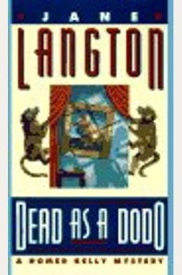 Dead As A Dodo: A Homer Kelly Mystery Dead As A Dodo: A Homer Kelly Mystery