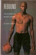 Rebound: The Odyssey Of Michael Jordan