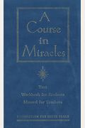 A Course In Miracles: Combined Volume