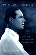 Wisecracker: The Life And Times Of William Haines, Hollywood's First Openly Gay Star