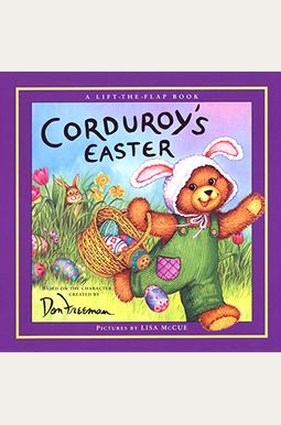 Corduroy's Easter Lift-The-Flap Corduroy's Easter Lift-The-Flap