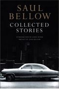 Saul Bellow Collected Stories