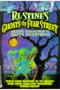 Happy Hauntings R L Stine's Ghost Of Fear Street Creepy Collection 1: Who's Been Sleeping In My Grave; Stay Away From My Tree House; Fright Night