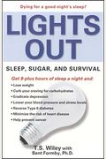 Lights Out: Sleep, Sugar, And Survival