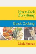 How To Cook Everything Quick Cooking