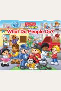 Fisherprice Little People What Do People Do Lifttheflap