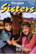 How To Hide A Horse (Full House Sisters)