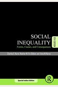 Social Inequality Forms Causes And Consequences Th Edition