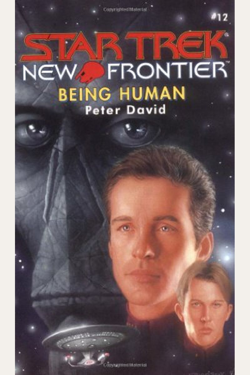 Being Human (Star Trek New Frontier, No 12)