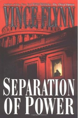 Separation of Power (A Mitch Rapp Novel)