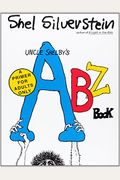Uncle Shelby's Abz Book: A Primer For Tender Young Minds