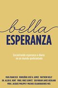 Bella Esperanza Encontrando Esperanza A Diario En Un Mundo Quebrantado Beautiful Hope Spanish Edition