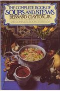 Complete Book Of Soups And Stews