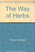 The Way Of Herbs: Revised Edition