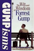 Gumpisms: The Wit And Wisdom Of Forrest Gump