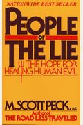 People Of The Lie: The Hope For Healing Human Evil