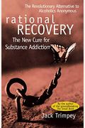 Rational Recovery: The New Cure For Substance Addiction