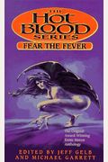 FEAR THE FEVER: HOT BLOOD VII