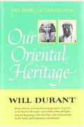 Story of Civilization, Vol I: Our Oriental Heritage: Volume I