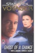 Ghost Of A Chance (Star Trek Voyager, Book 7)