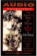 The Artists Way at Work the: Riding the Dragon: Twelve Weeks to Creative Freedom