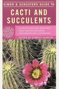 Simon & Schuster's Guide To Cacti And Succule