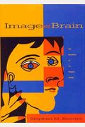 Image And Brain The Resolution Of The Imagery Debate