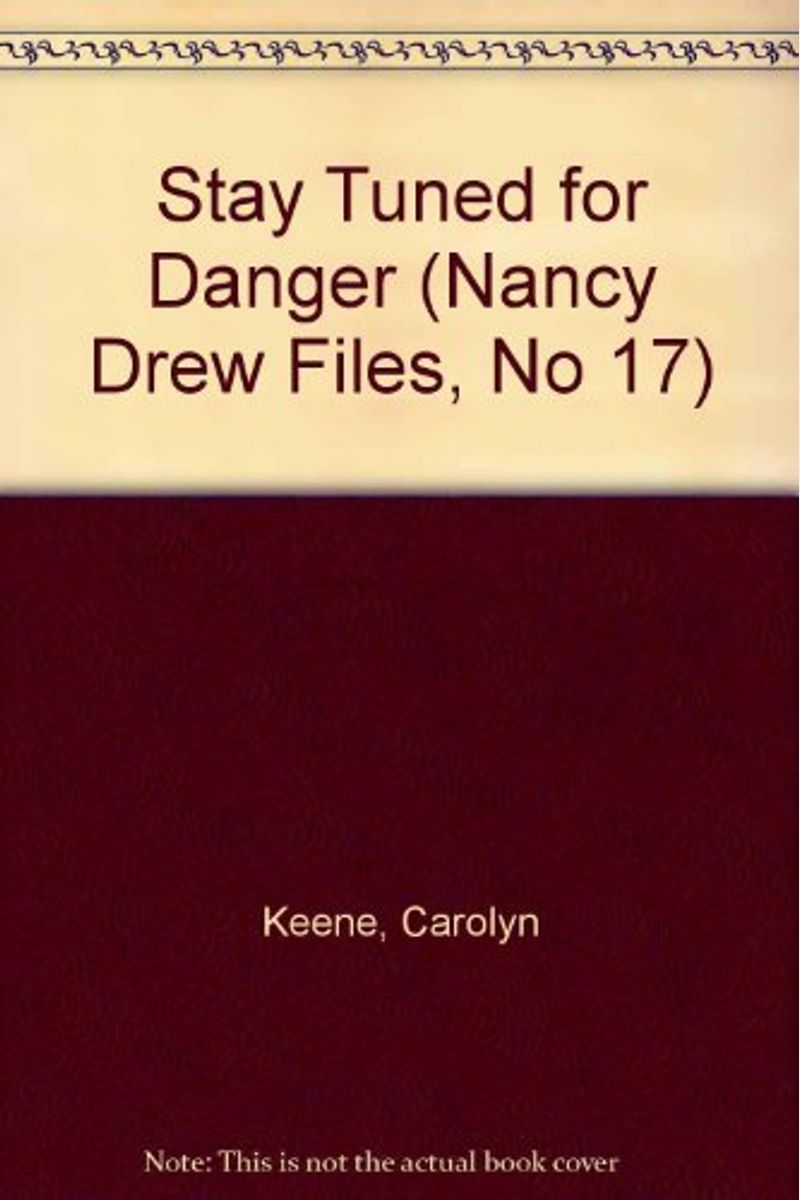 Buy Stay Tuned For Danger Book By Carolyn Keene