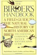 The Birder's Handbook: A Field Guide To The Natural History Of North American Birds: Including All Species That Regularly Breed North Of Mexi