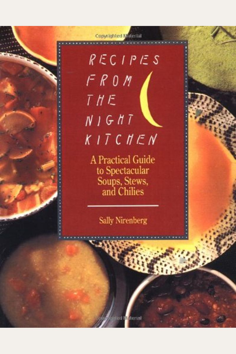 Buy Recipes From The Night Kitchen A Practical Guide To Spectacular