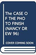 The Case of the Photo Finish (Nancy Drew #96)