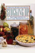 Stocking Up: The Third Edition Of America's Classic Preserving Guide