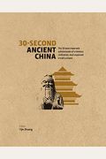 Second Ancient China The  Most Important Achievements Of A Timeless Civilisation Each Explained In Half A Minute