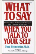 What To Say When You Talk To Yourself