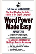 Word Power Made Easy: The Complete Handbook For Building A Superior Vocabulary