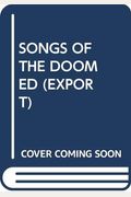 Songs of the Doomed (Export)