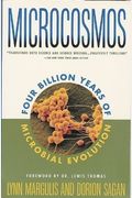 Microcosmos: Four Billion Years of Evolution from Our Microbial Ancestors