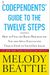 Codependents' Guide To The Twelve Steps: New Stories