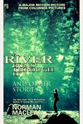 A River Runs Through It: And Other Stories