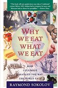 Why We Eat What We Eat: How Columbus Changed The Way The World Eats