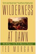 Wilderness At Dawn: The Settling Of The North American Continent