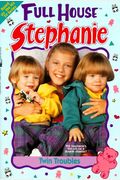 Twin Troubles (Full House Stephanie)