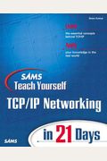 Teach Yourself TCP/IP Networking in 21 Days
