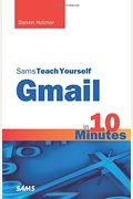 Sams Teach Yourself Gmail In 10 Minutes