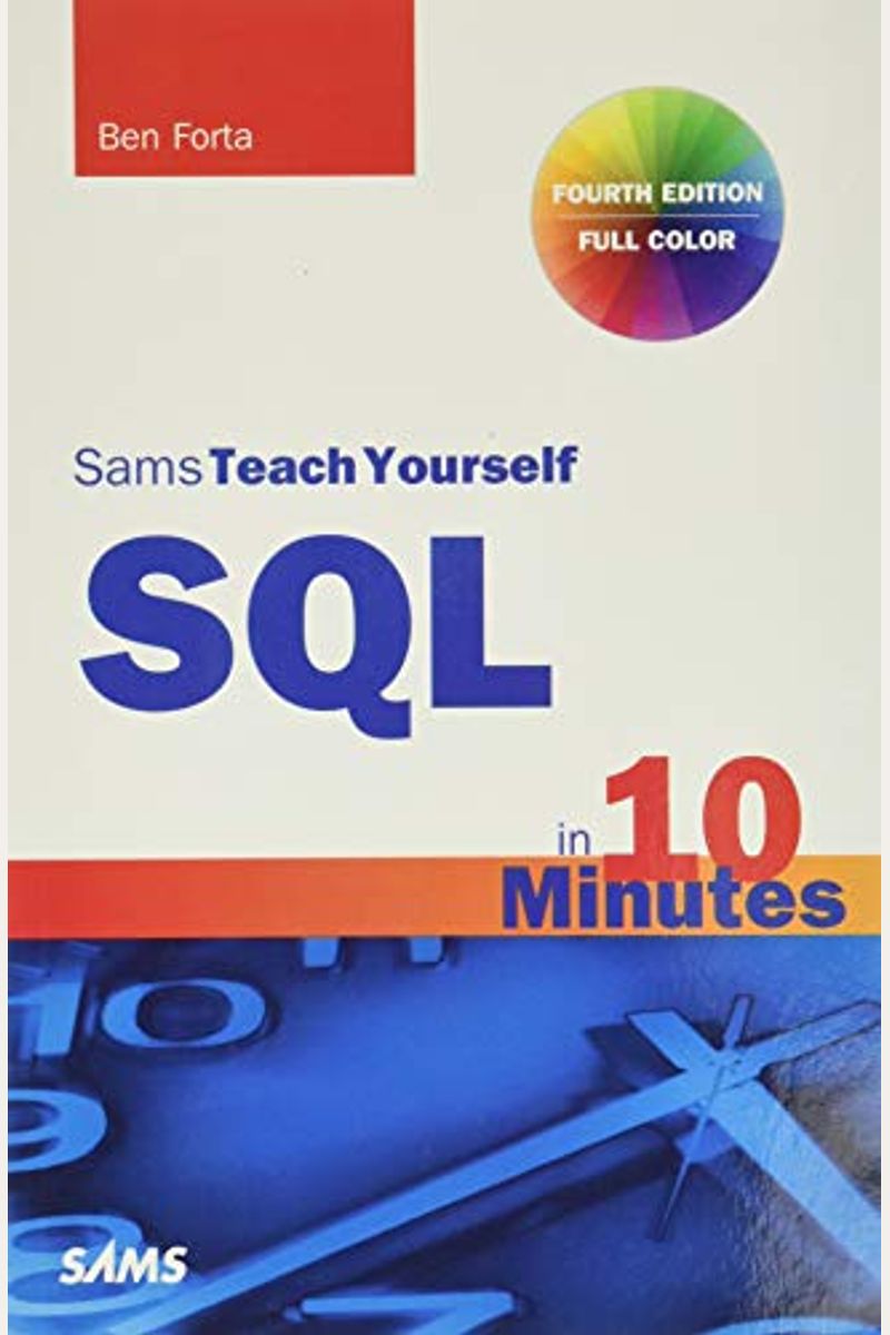 Sql In 10 Minutes, Sams Teach Yourself